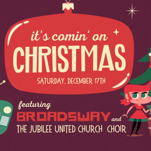 It’s Comin’ on Christmas: Featuring Broadsway